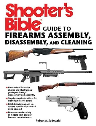 Shooter's Bible Guide to Firearms Assembly, Disassembly, and Cleaning - Pdf